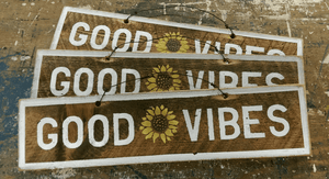 Good vibes sunflower wood sign | Weathered Signs