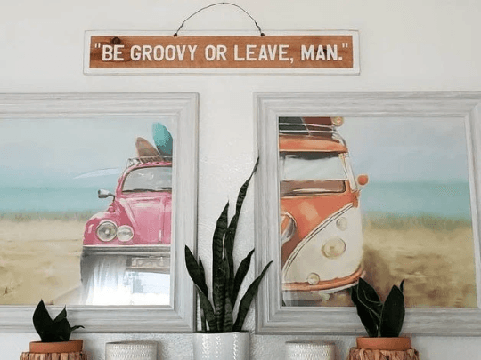 BE GROOVY OR LEAVE, MAN - Weathered Signs
