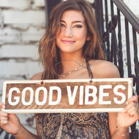 GOOD VIBES - Weathered Signs