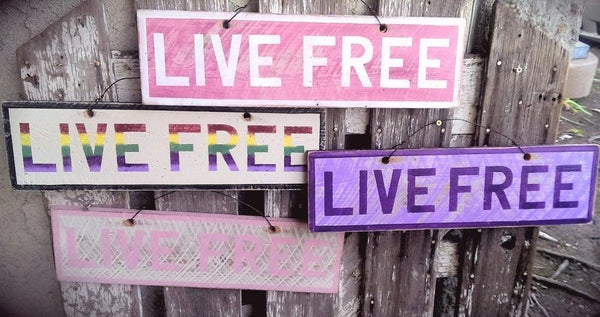 LIVE FREE – Weathered Signs